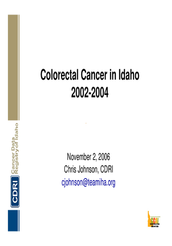 Colorectal Cancer In Idaho 2002-2004